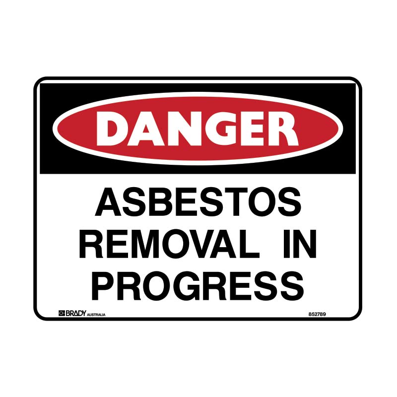 Danger Asbestos Removal In Progress Sign 450 X 300mmwxh Polypropylene