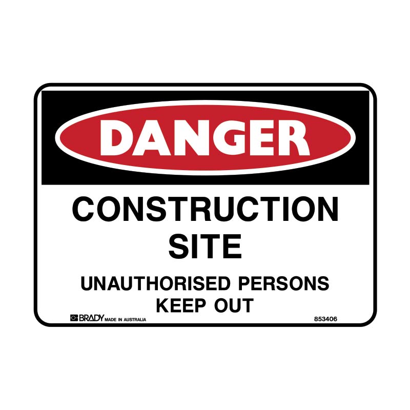 Danger Construction Site Unauthorised Persons Keep Out Sign 450 X 300mmwxh Metal